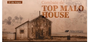 El combate de Top Malo House